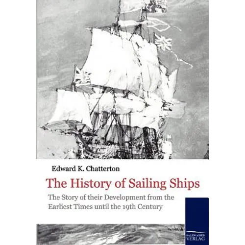 The History of Sailing Ships - Paperback