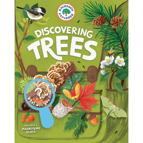Backpack Explorer: Discovering Trees: What Will You Find? - Hardcover