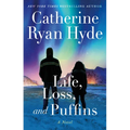 Life, Loss, and Puffins - Hardcover