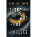 Those Who Hunt Wolves - Paperback