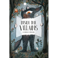 Inside the Villains - Hardcover