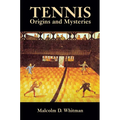Tennis: Origins and Mysteries - Paperback