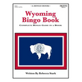 Wyoming Bingo Book: Complete Bingo Game In A Book