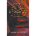 The Guide to Eternal Life - Paperback