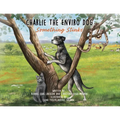 Charlie The Enviro Dog: Something Stinks - Paperback