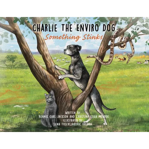 Charlie The Enviro Dog: Something Stinks - Paperback
