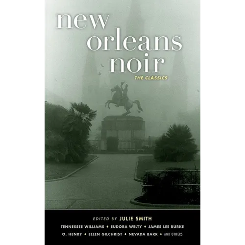 New Orleans Noir: The Classics - Paperback