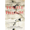 Fragile Freedom: A young woman's unlikely emancipation in post-Soviet Azerbaijan - Paperback