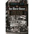 Our Movie Houses: A History of Film & Cinematic Innovation in Central New York