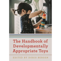 The Handbook of Developmentally Appropriate Toys - Paperback
