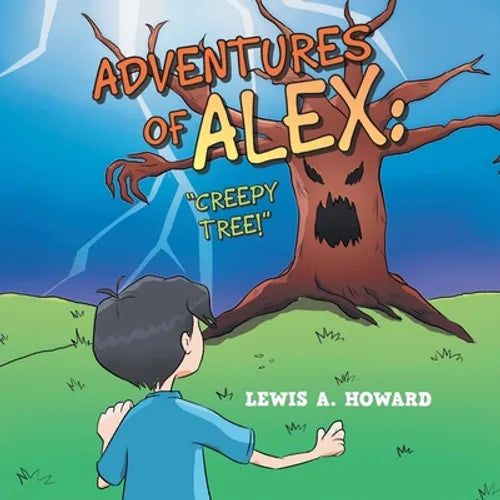 Adventures of Alex: "Creepy Tree!" - Paperback