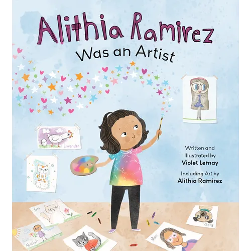 Alithia Ramirez Was an Artist - Hardcover