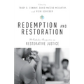 Redemption and Restoration: A Catholic Perspective on Restorative Justice - Paperback