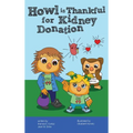 Howl is Thankful for Kidney Donation - Hardcover