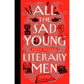 All the Sad Young Literary Men - Paperback