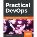 Practical DevOps, Second Edition - Paperback