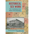 Historical Sex Work: New Contributions from History and Archaeology