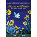 Poems to Ponder: And Things to Think About! - Paperback
