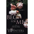 Beg For Me: Volume 2 - Hardcover