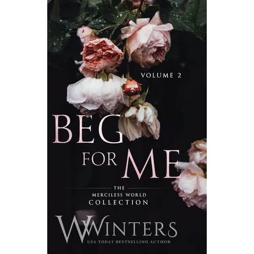 Beg For Me: Volume 2 - Hardcover