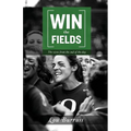 Win the Fields - Paperback