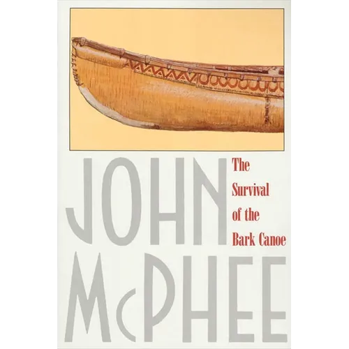 The Survival of the Bark Canoe - Paperback