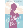 My Brother's Bride - Paperback