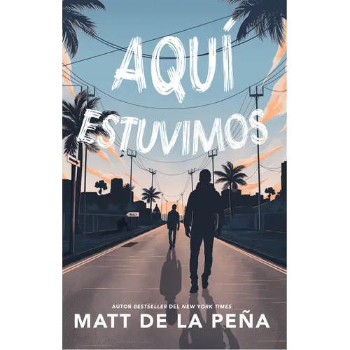 Aquí Estuvimos / We Were Here - Paperback