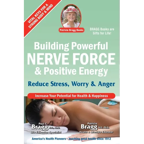 Building Powerful Nerve Force & Positive Energy: Reduce Stress, Worry and Anger - Paperback