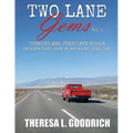 Two Lane Gems, Vol. 1: Turkeys are Jerks and Other Observations from an American Road Trip