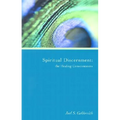 Spiritual Discernment: The Healing Consciousness - Paperback