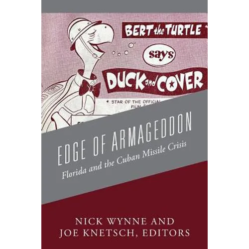 Edge of Armageddon: Florida and the Cuban Missile Crisis