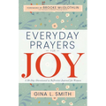 Everyday Prayers for Joy: A 30-Day Devotional & Reflective Journal for Women - Paperback