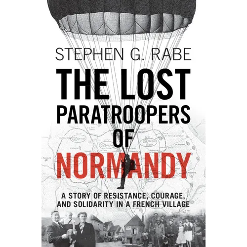 The Lost Paratroopers of Normandy - Paperback
