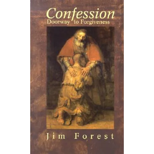 Confession: Doorway to Forgiveness - Paperback
