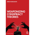 Weaponizing Conspiracy Theories - Paperback