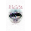 The Lithium Chronicles: Volume One - Paperback