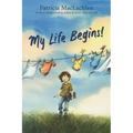 My Life Begins! - Hardcover