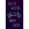 Take Me with You - Paperback
