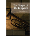 The Gospel of the Kingdom - Paperback