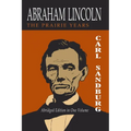 Abraham Lincoln: The Prairie Years [Two Volumes in One]