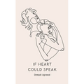 If Heart Could Speak - Paperback