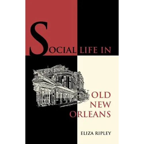 Social Life in Old New Orleans