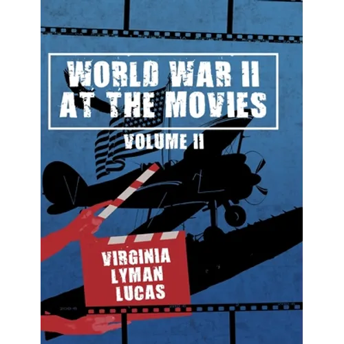 World War II at the Movies: Volume II