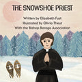 The Snowshoe Priest - Paperback