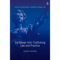 Caribbean Anti-Trafficking Law and Practice