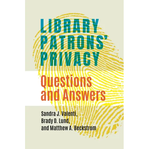 Library Patrons' Privacy: Questions and Answers - Paperback