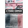 A Strange Campaign: The Battle for Madagascar - Paperback