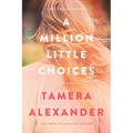 A Million Little Choices - Paperback
