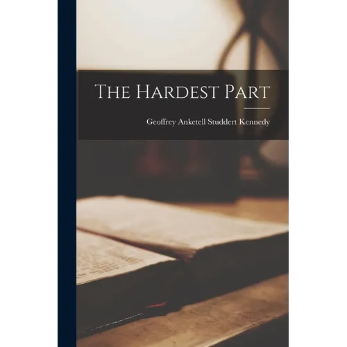 The Hardest Part